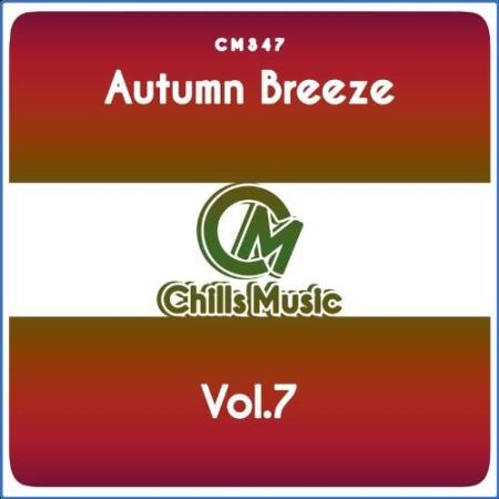 Chills Music - Autumn Breeze, Vol. 7 (2021)