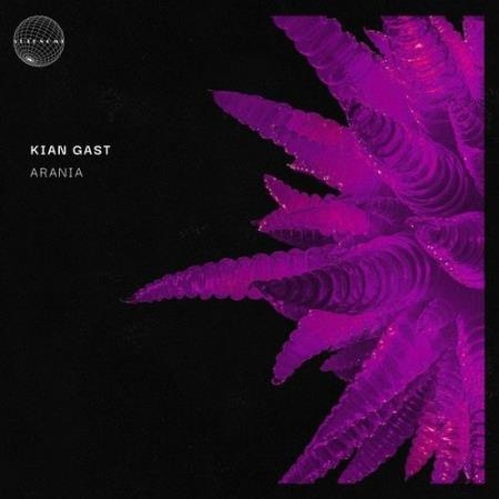 Kian Gast - Arania (2021)