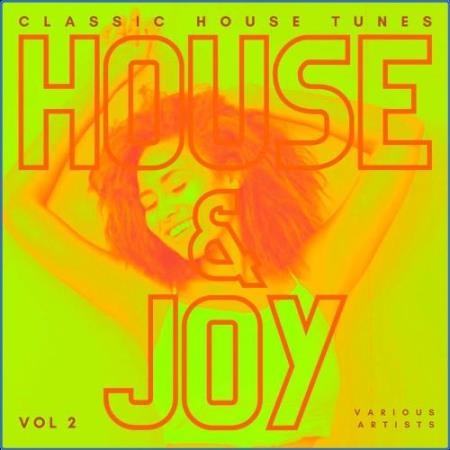 House And Joy (Classic House Tunes), Vol. 2 (2021)