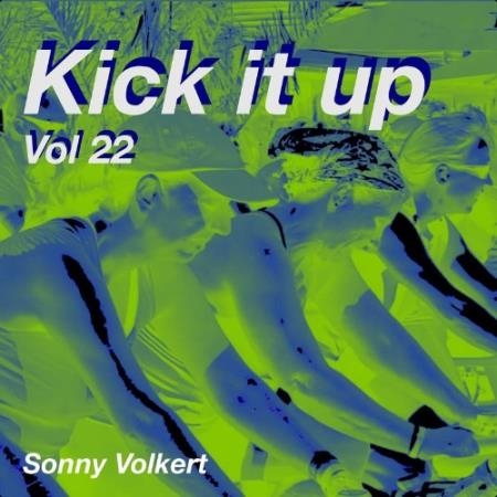 Sonny Volkert - Kick It up, Vol. 22 (2021)