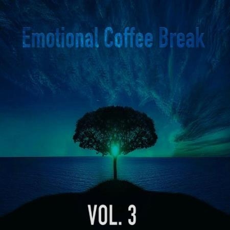 Emotional Coffee Break Vol. 3 (Compilation) (2021)