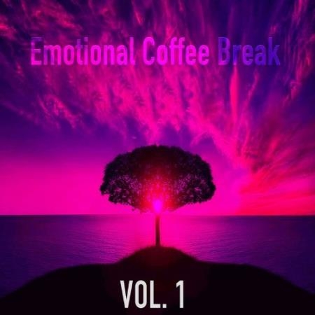 Emotional Coffee Break Vol. 1 (2021)