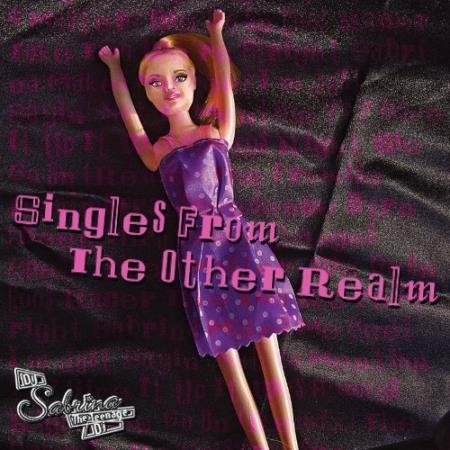 DJ Sabrina The Teenage DJ - Singles From The Other Realm (2021)