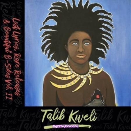 Talib Kweli - Lost Lyrics, Rare Releases & Beautiful B-Sides, Vol. 2 (2021)