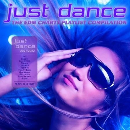 Just Dance 2021 / 2022 (The EDM Charts Playlist Compilation) (2021)