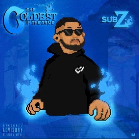 Sub Z - The Coldest In The Game (2021)