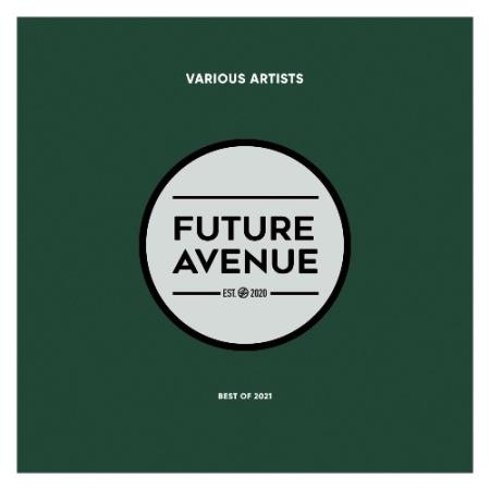 Future Avenue - Best of 2021 [FA013LP] (2021)