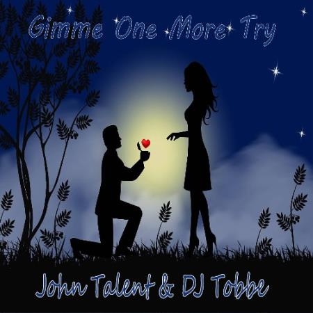 John Talent - Gimme One More Try (2021)
