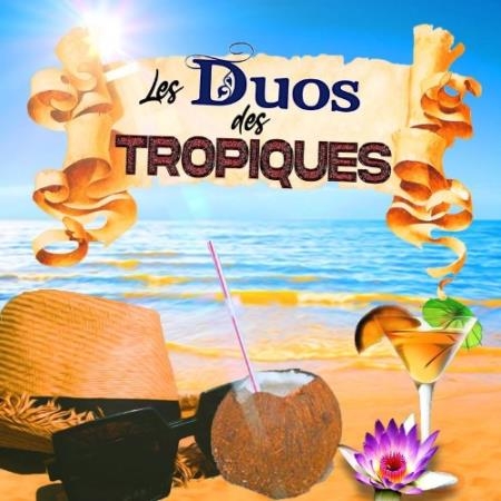 Les Duos Des Tropiques (2022)