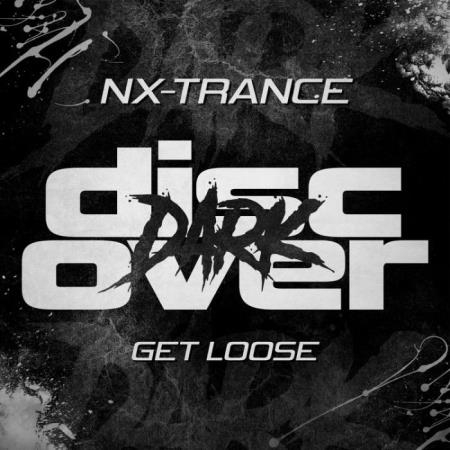 NX-Trance - Get Loose (2022)