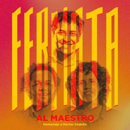 Fermata - Al Maestro (Homenaje a Hector Cedeno) (2021)