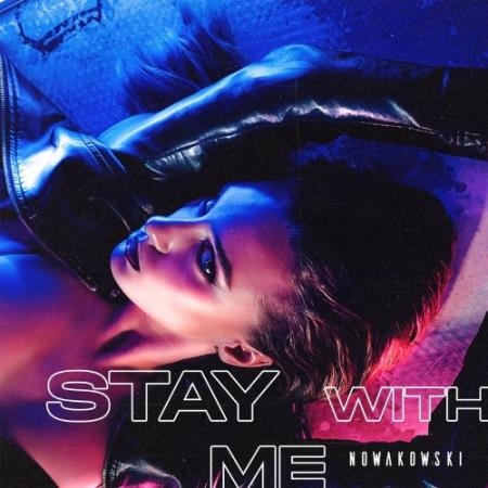 Nowakowski - Stay With Me (2021)