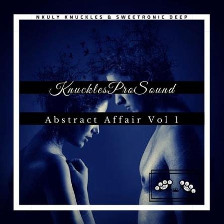 Nkuly Knuckles & SweetRonic Deep feat. Wes - Knucklesprosound Abstract Affair Vol 1 (2022)