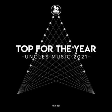 Top for the Year Uncles Music 2021 (2022)