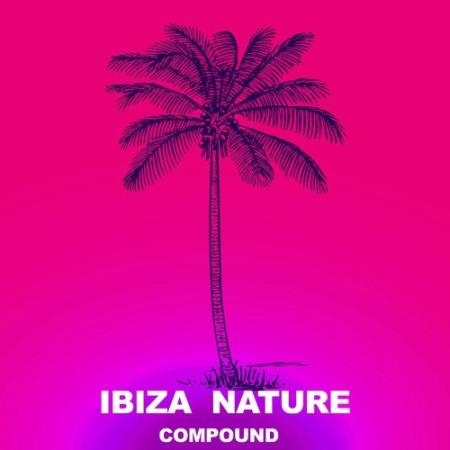 Ibiza Nature - Compound (2022)