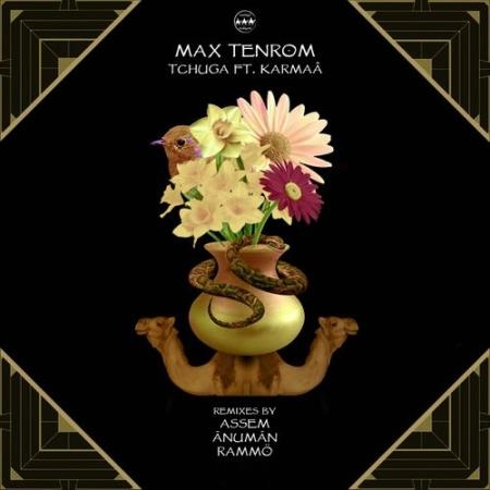 Max TenRoM - Tchuga (2022)