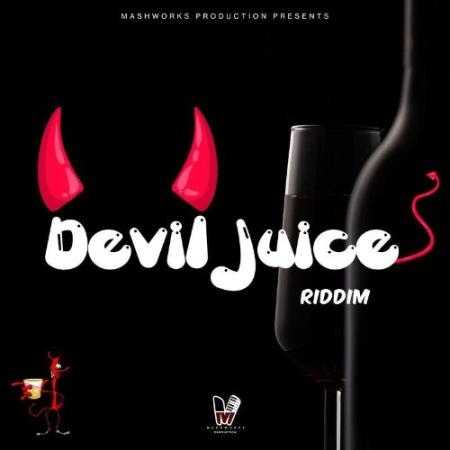 Devil Juice Riddim (2022)
