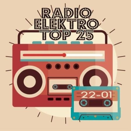 Radio Elektro Top 25! 22-01 (2022)