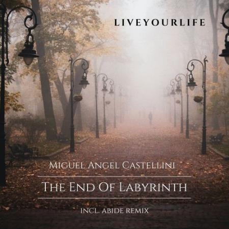 Miguel Angel Castellini - The End of Labyrinth (2022)