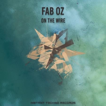 Fab Oz - On The Wire (2022)