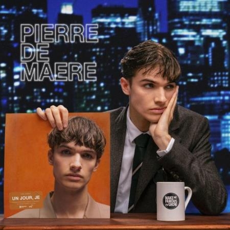 Pierre De Maere - Un Jour, Je (2022)