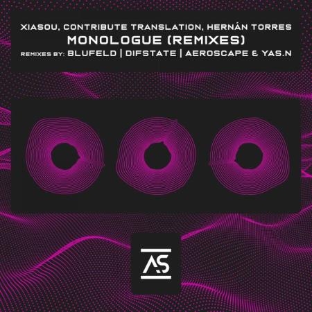 Xiasou & Contribute Translation & Hernan Torres - Monologue (Remixes) (2022)