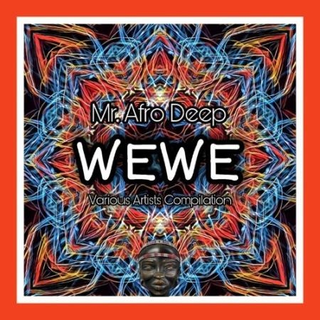 Wewe Mr. Afro Deep (2022)