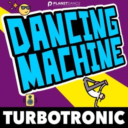Turbotronic - Dancing Machine (2022)