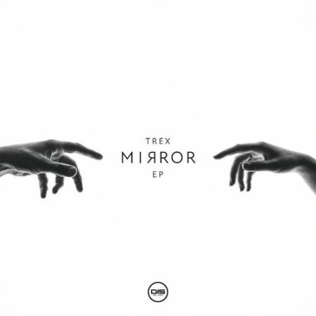 Trex - Mirror EP (2022)