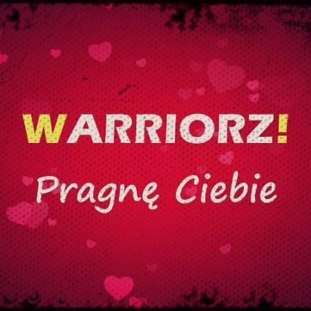 Warriorz! - Pragne Ciebie (2022)