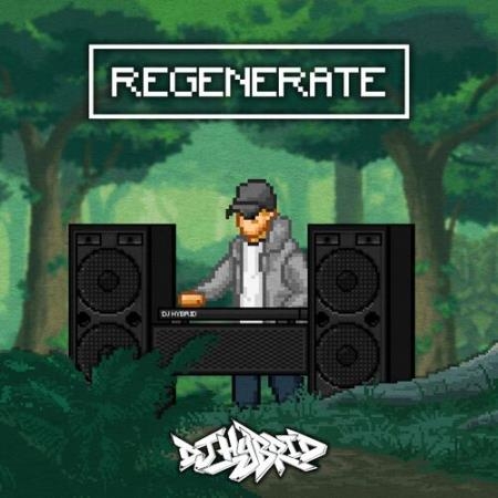 DJ Hybrid - Regenerate (2022)
