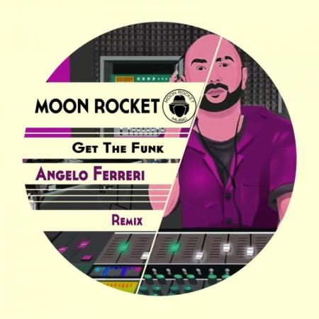 Moon Rocket - Get The Funk (2022)