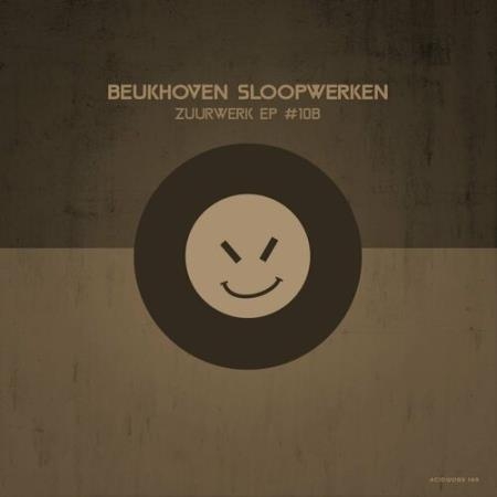 Beukhoven Sloopwerken - Zuurwerk EP #10B (2022)