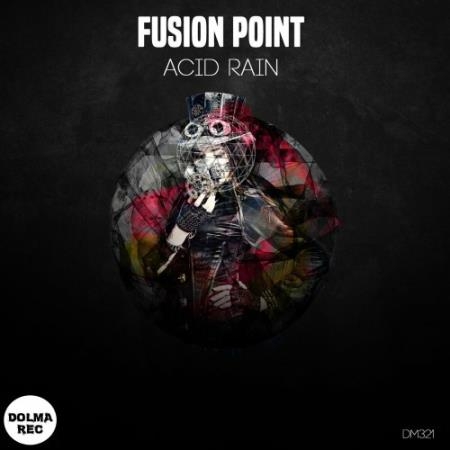 Fusion Point - Acidic Rain (2022)