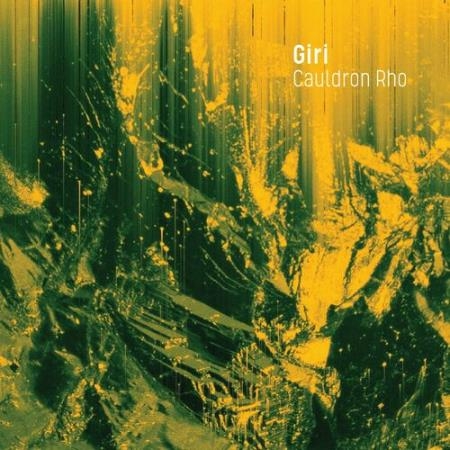 Giri - Cauldron Rho (2022)