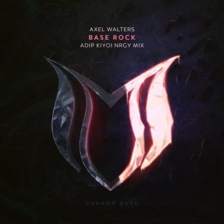 Axel Walters - Base Rock (Adip Kiyoi NRGY Mix) WEB (2022)