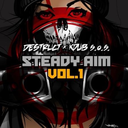 Destruct x KDub S.O.S. - Steady Aim, Vol. 1 (2022)