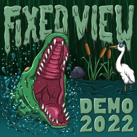 Fixed View - Demo 2022 (2022)