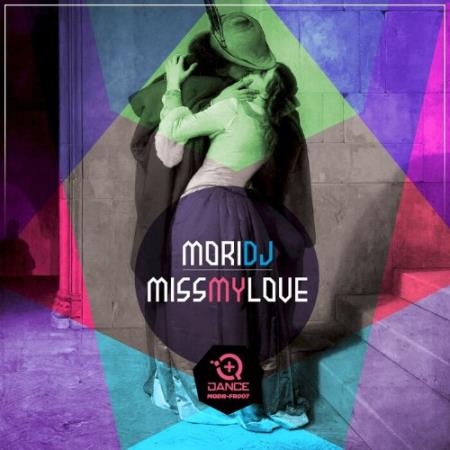 Mori DJ - Miss My Love (2022)