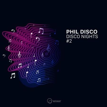 Phil Disco - Disco Nights #2 (2022)