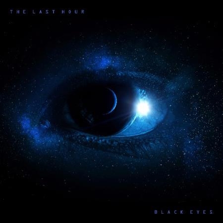 The Last Hour - Black Eyes (2022)