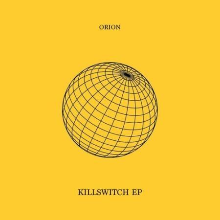 Orion - Killswitch (2022)