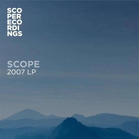 Scope - 2007 LP (2022)
