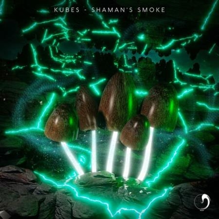 Kubes - Shaman's Smoke (2022)