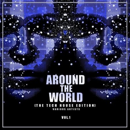 Around The World, Vol. 1 (The Tech House Edition) (2022)