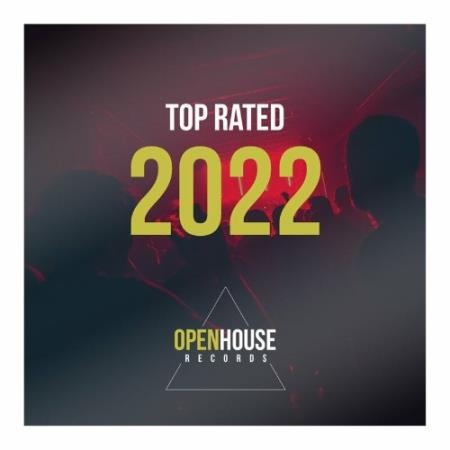 Open House Records presents Top Rated 2022 (2022)