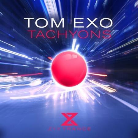 Tom Exo - Tachyons (2022)