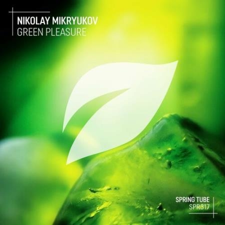 Nikolay Mikryukov - Green Pleasure (2022)