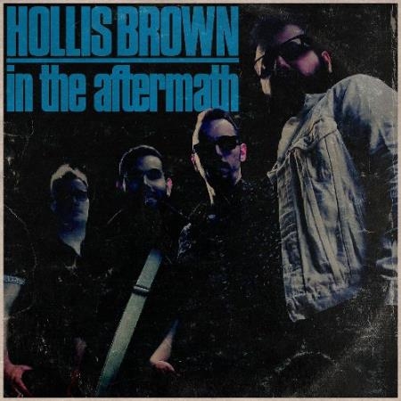 Hollis Brown - In The Aftermath (2022)