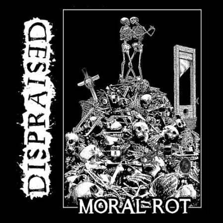 Dispraised - Moral Rot (2022)